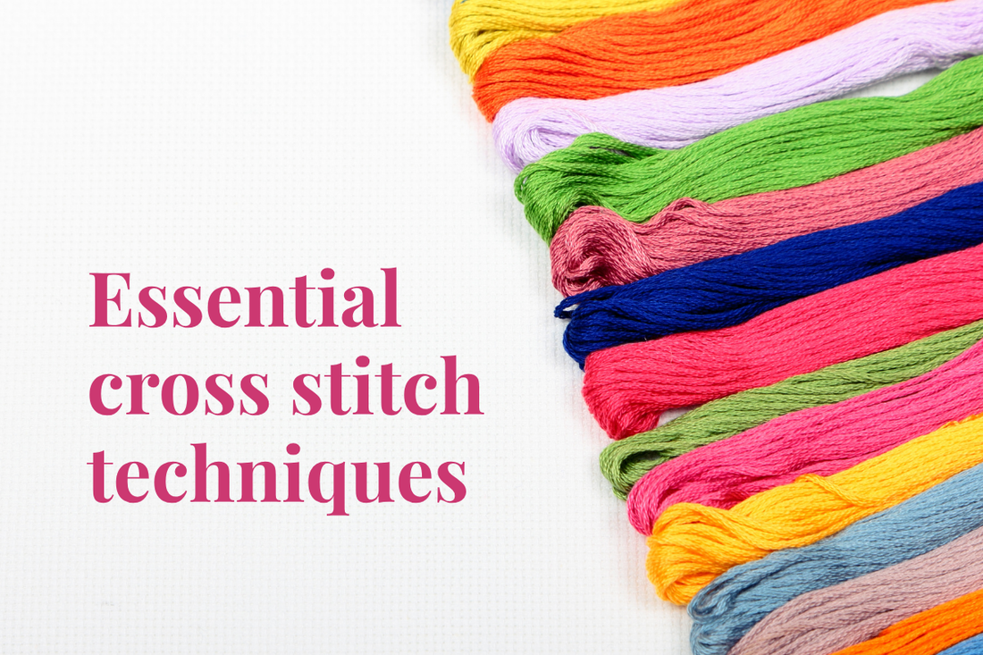 Essential cross stitch techniques